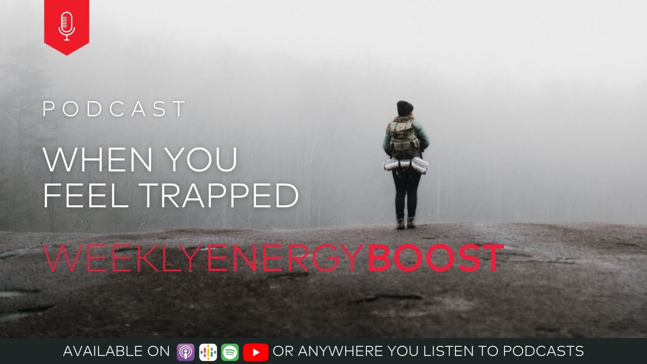 When You Feel Trapped | Weekly Energy Boost