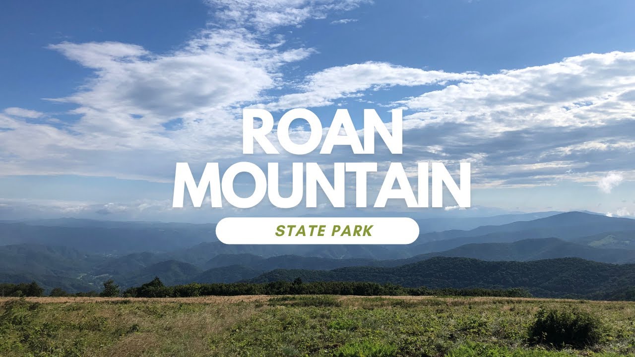 Roan Mountain State Park | Exploring Every Tennessee State Park | Ep. 9