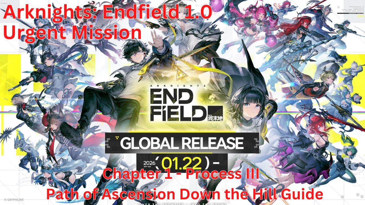 Urgent Mission Chapter 1 - Process III Path of Ascension Down the Hill Guide【Endfield 1.0】