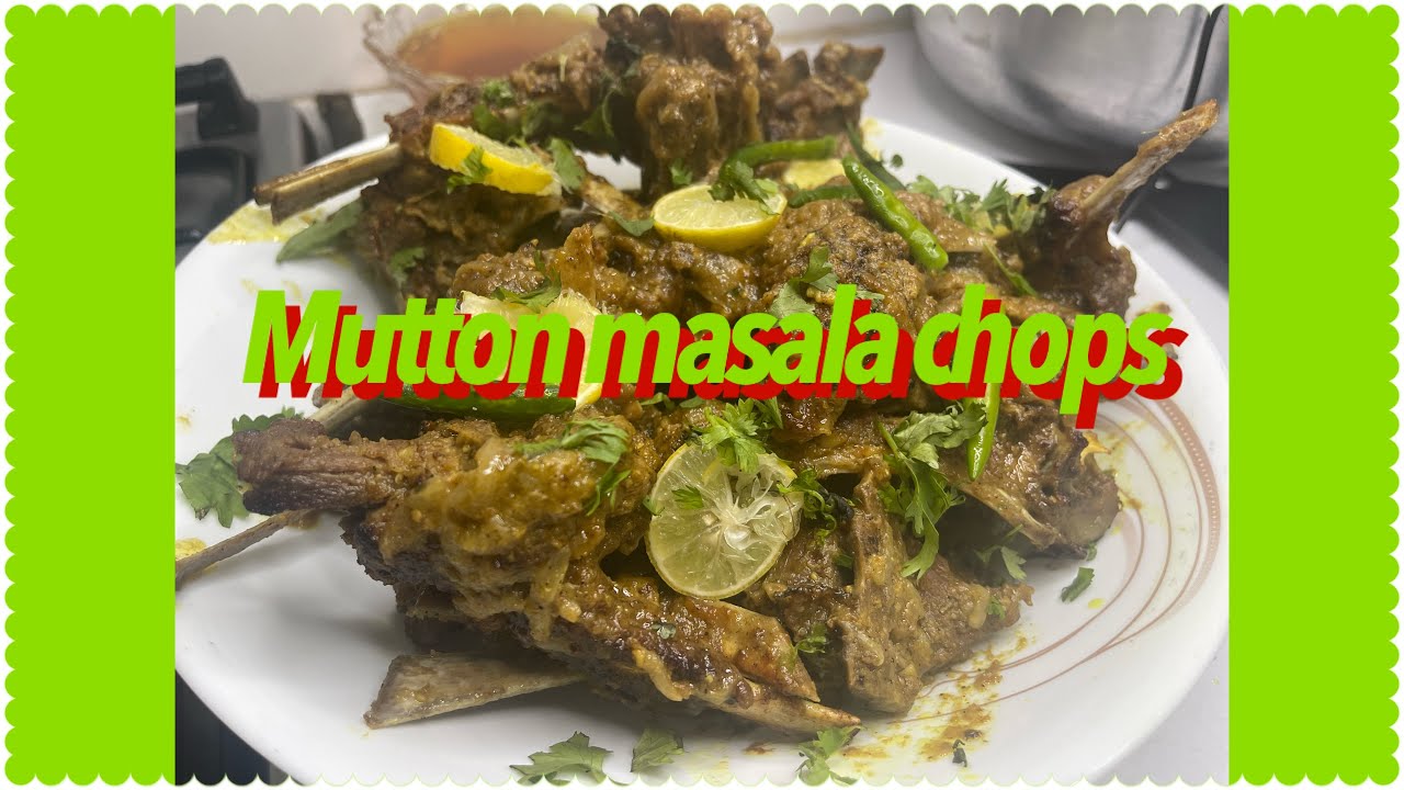 Easy & quick mutton masala chops recipe 