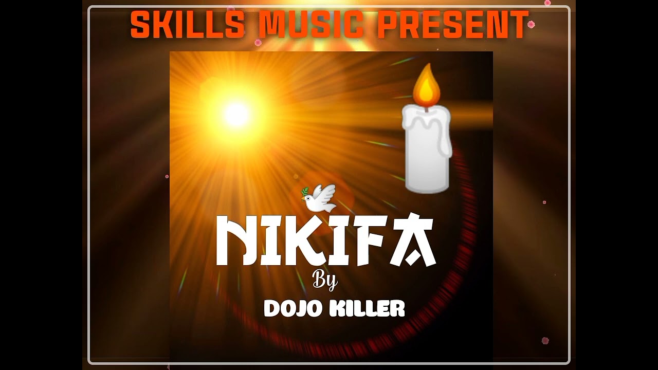 Dojo Killer - Nikifa (Offical Music)