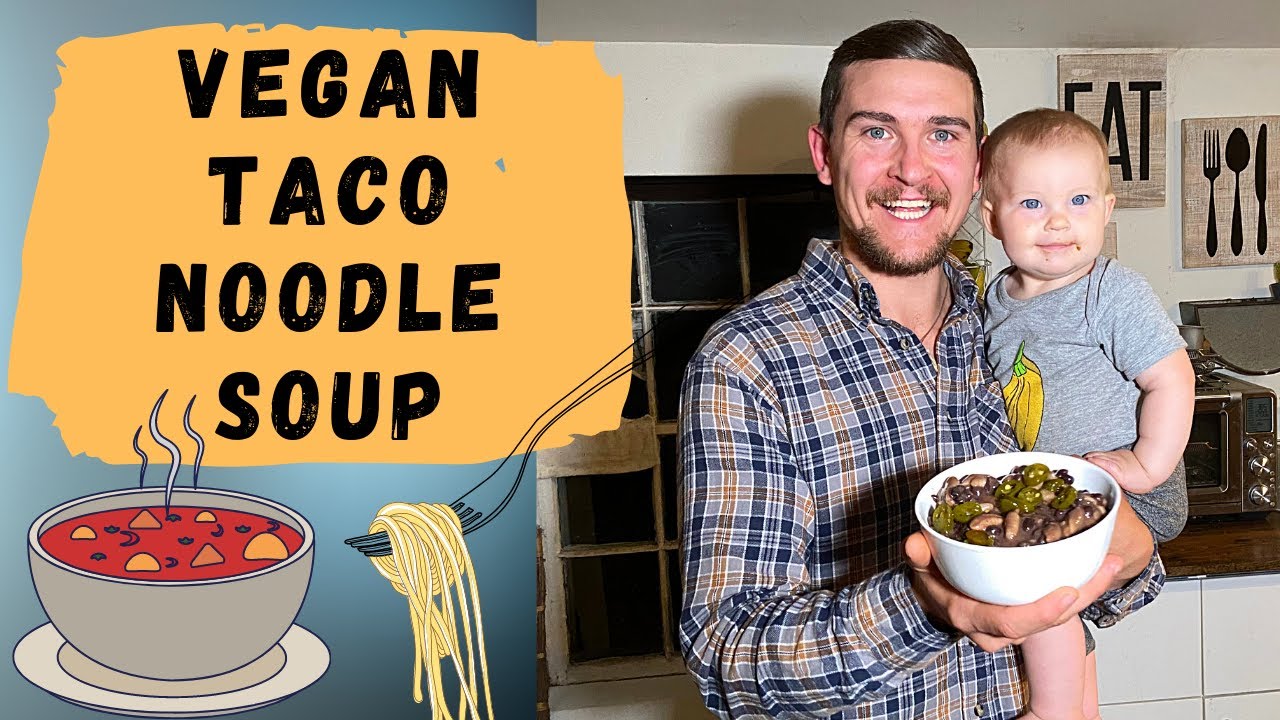 VEGAN TACO NOODLE SOUP |