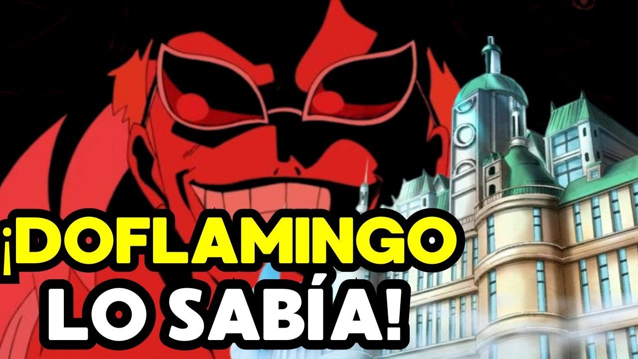 El Unico Dato que REVELA El TESORO NACIONAL de MARY GEOISE  y DOFLAMINGO lo sabe | Teorias One Piece