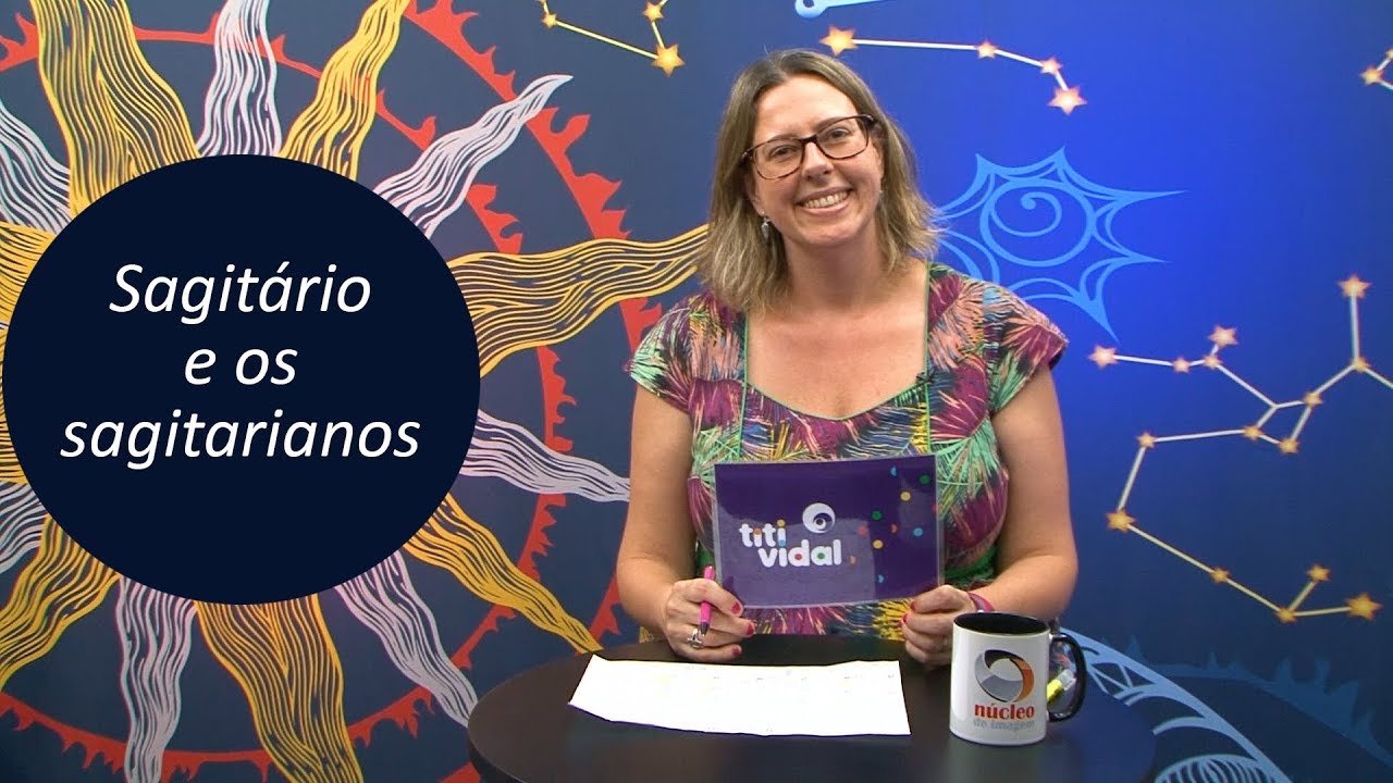 O signo de Sagit&aacute;rio e os sagitarianos - por Titi Vidal