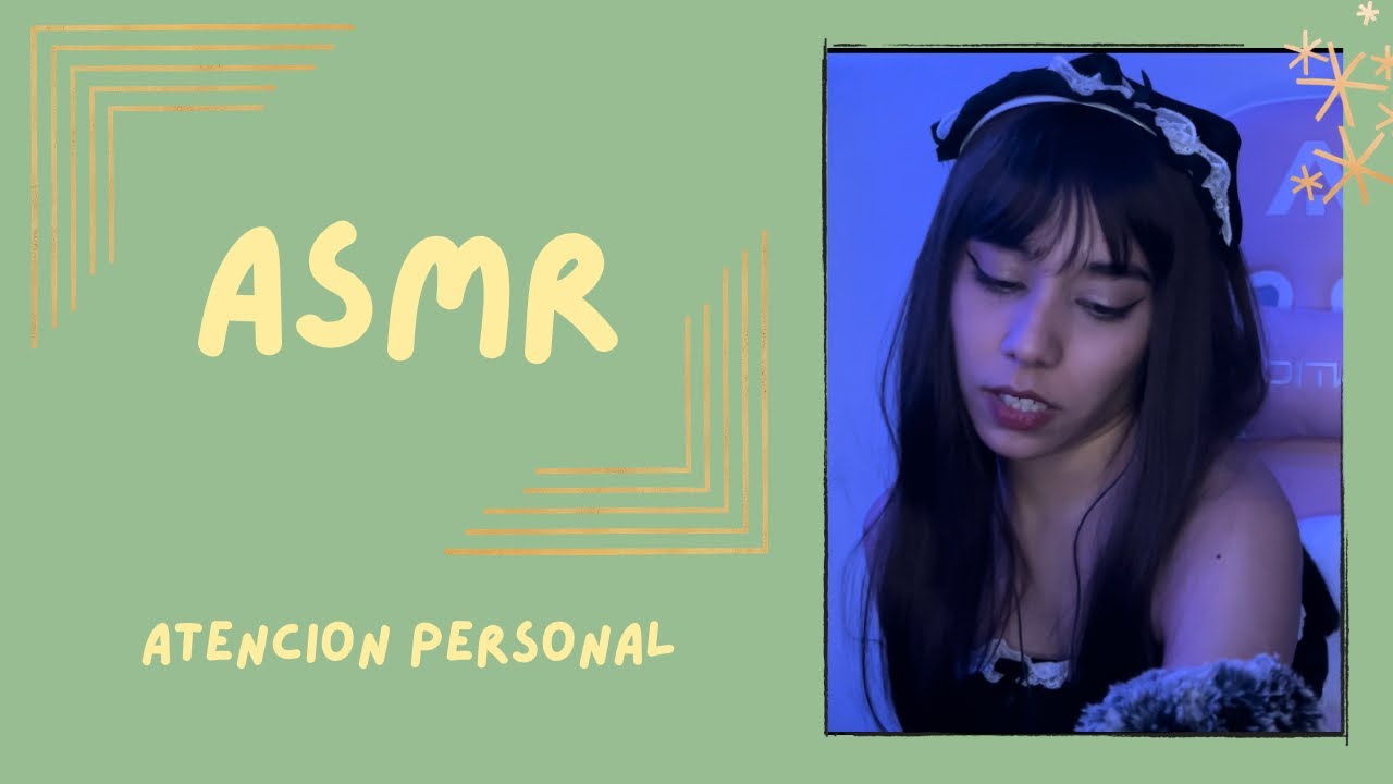 ASMR-ATENCIÓN PERSONAL/ROLEPLAY