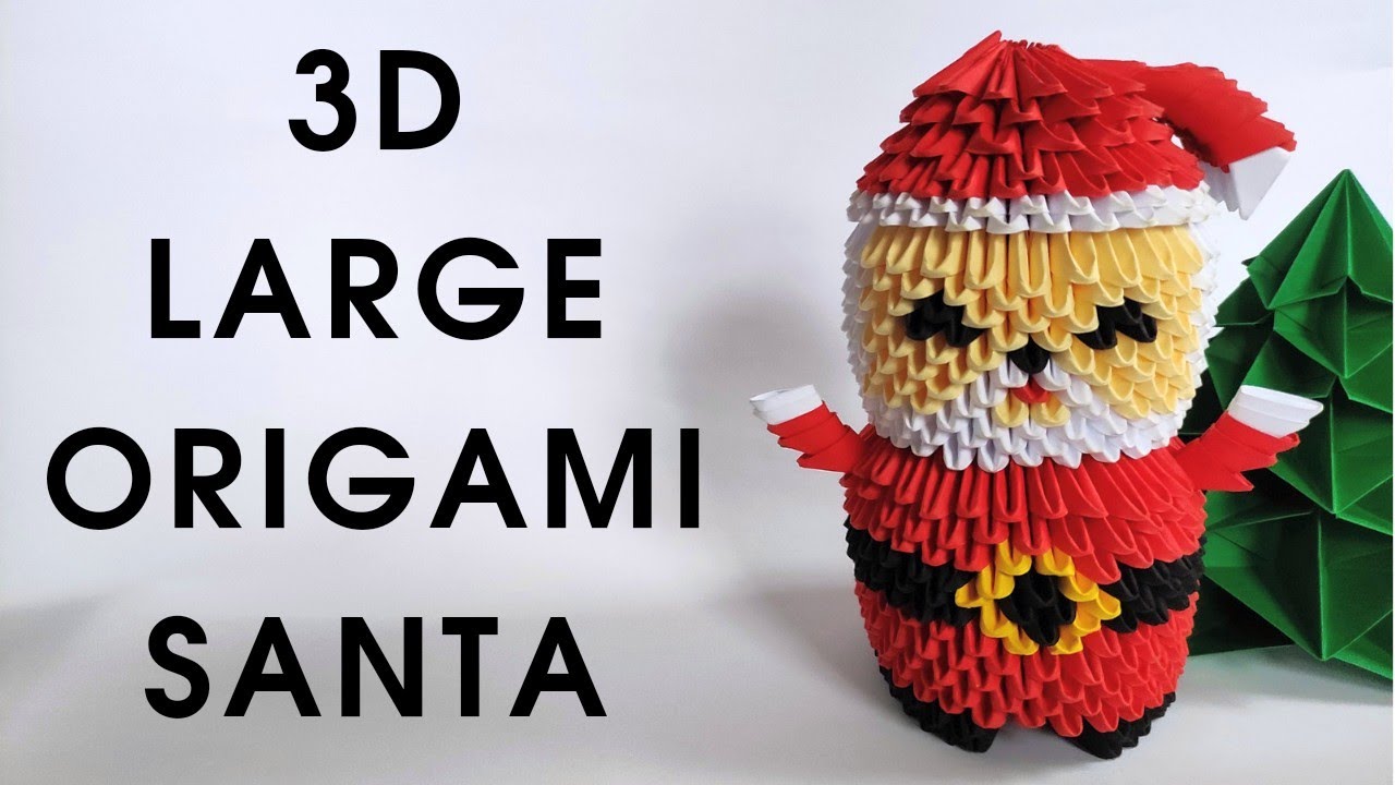 3D LARGE ORIGAMI SANTA CLAUS | Modular origami Santa Claus
