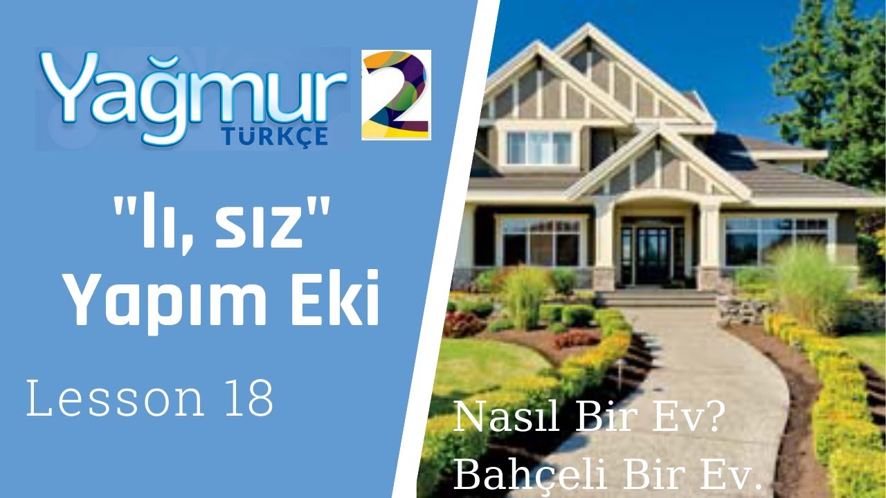Turkish Elementary Lesson 18, What Kind of House?, 