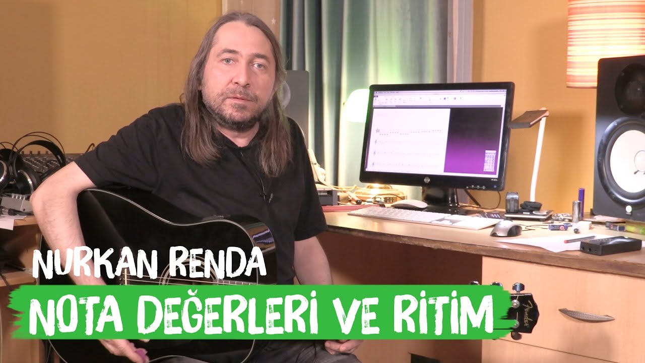 Nota Değerleri ve Ritim - Nurkan Renda ile Gitar Vlogları