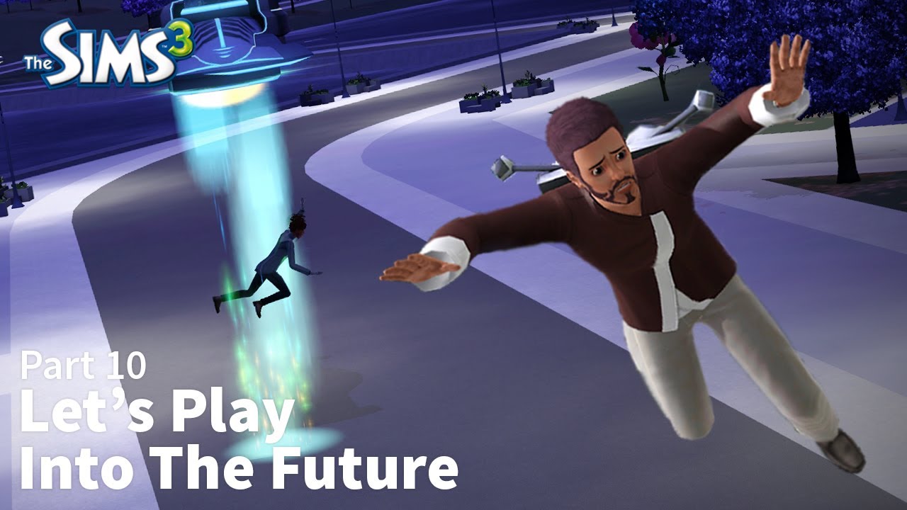 The Sims 3 Into The Future LP - Part 10
