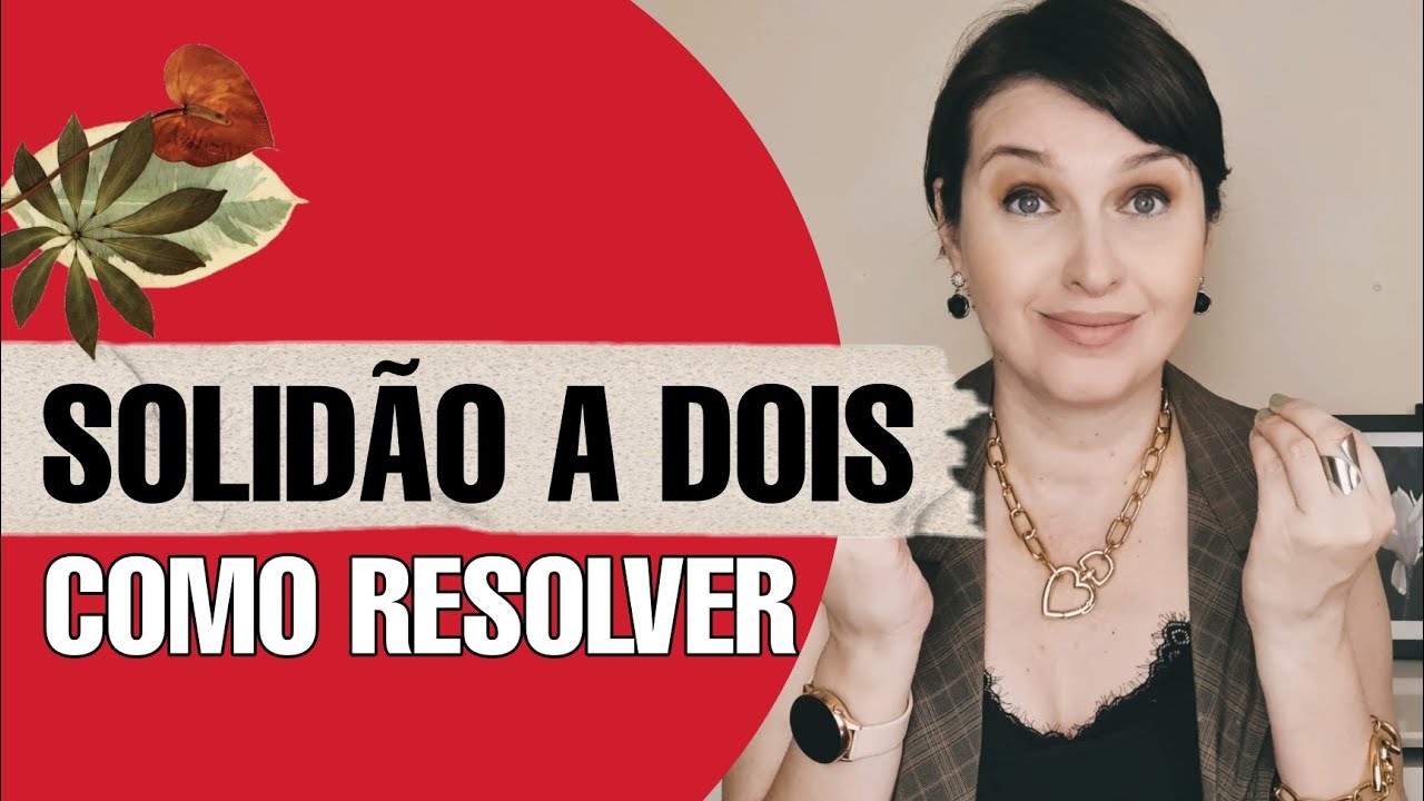 Como Resolver a Solidão a Dois ♡ @jaquelinepintopsicologa