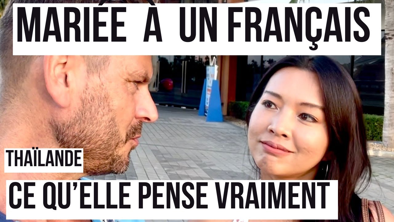 FEMME THAÏ ET FRANÇAIS : ÇA MARCHE ?
