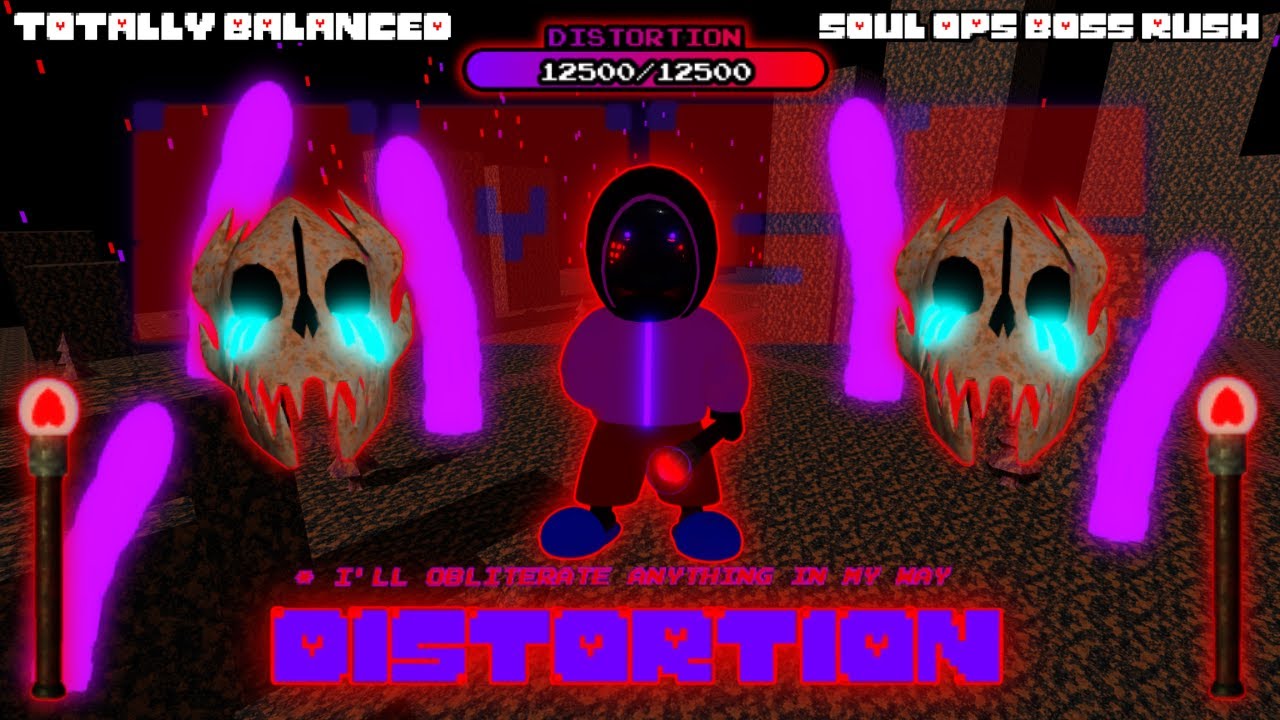 Totally Balanced Soul OPs Boss Rush: DISTORTION BEATEN