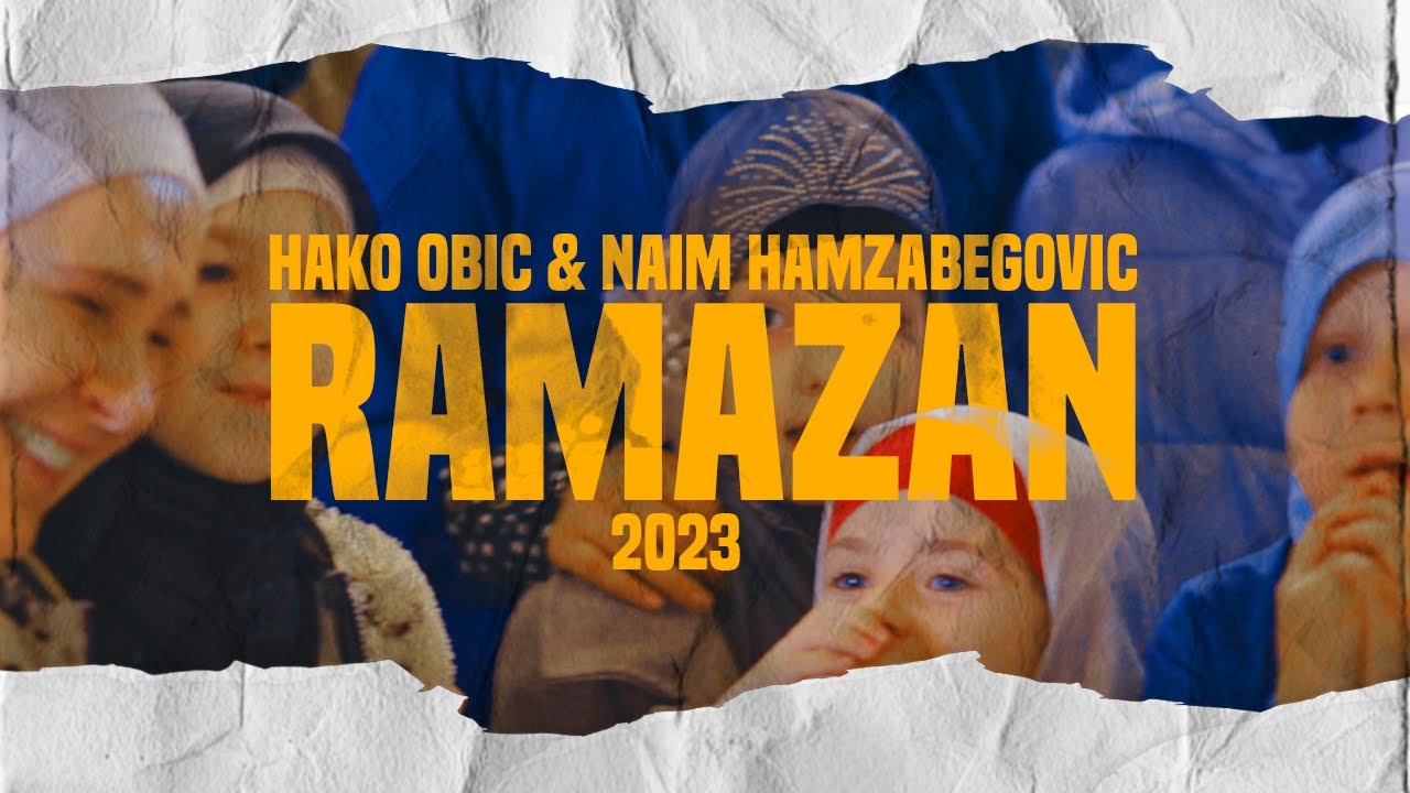 HAKO OBIC & NAIM HAMZABEGOVIĆ - RAMAZAN