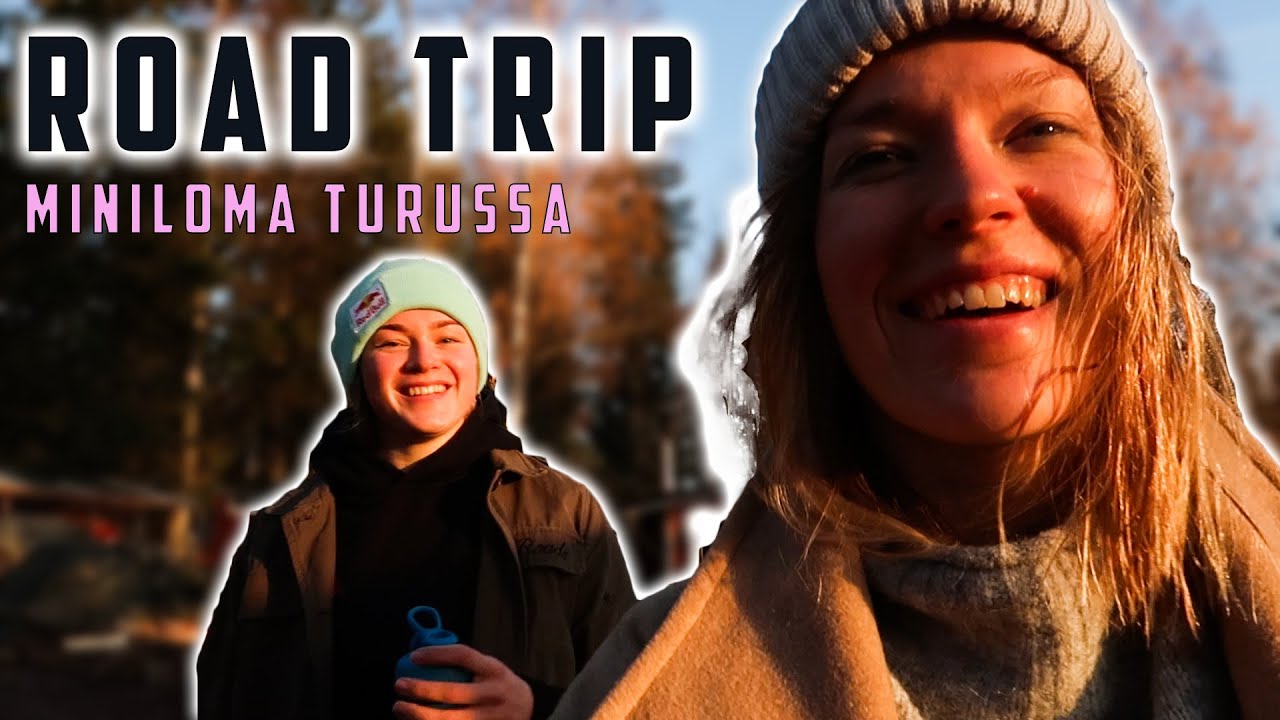 ROAD TRIP osa 2 - yökylässä Wilma Murron luona!