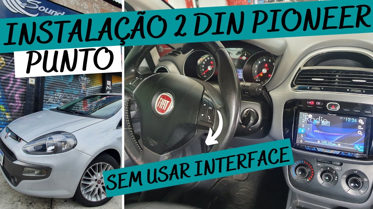 COMO INSTALAR 2 DIN/MULTIMIDIA PIONEER FIAT PUNTO + CONTROLE DE SOM NO VOLANTE SEM INTERFACE