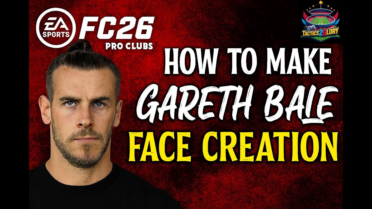 EA FC 26 FACE SERIES: Episode 1 - How to make GARETH BALE - Pro Clubs Face Creation