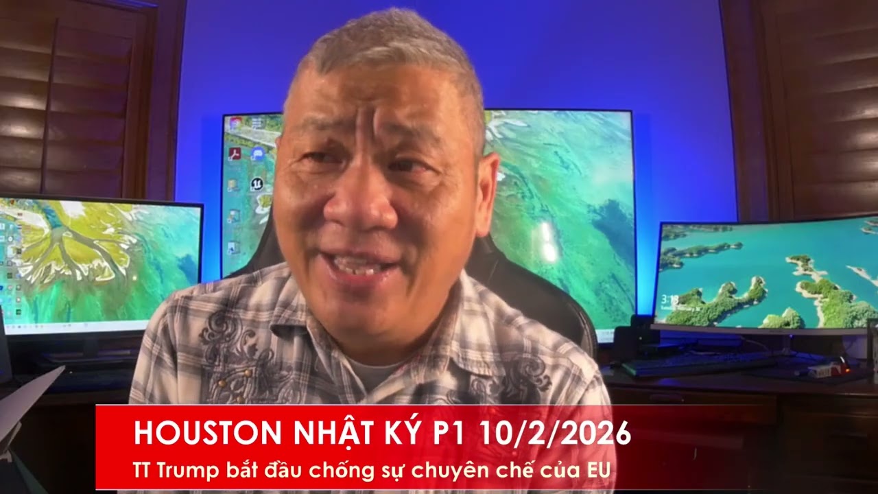 HOUSTON P1 10/2/2026: TT Trump bắt đầu chống sự chuyên chế, kiểm duyệt của EU với công ty Mỹ
