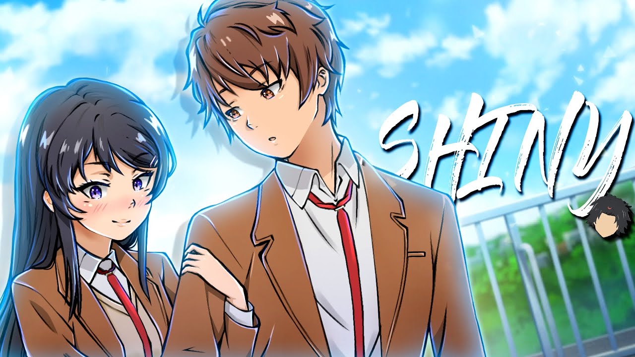 Shiny | Não Vou Me Esquecer ft. @DYAOficial. (Sakuta & Mai - Bunny Girl)