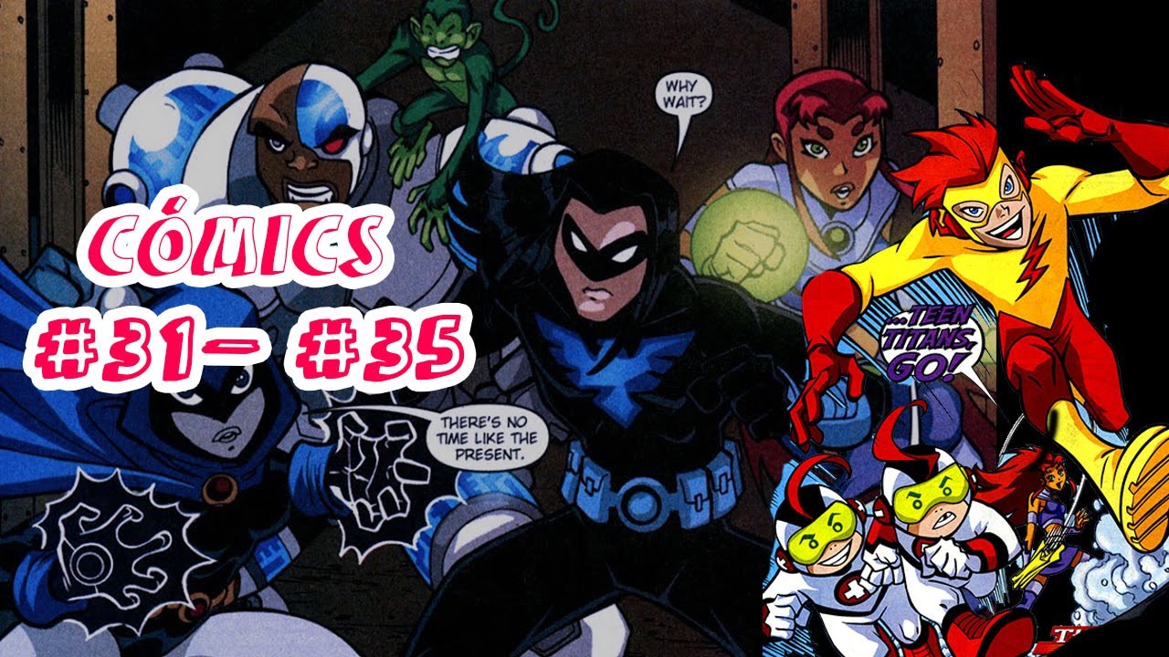 NARRACIÓN CÓMIC TEEN TITANS GO! | NO. 31-35