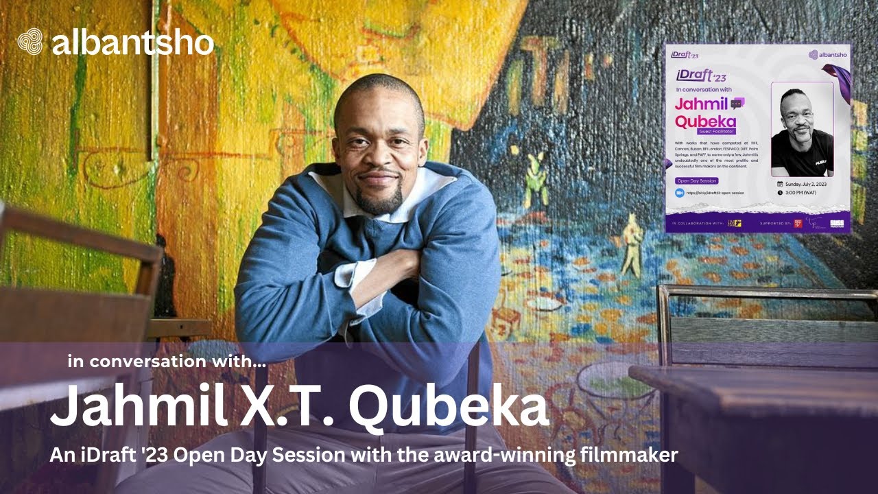 In Conversation With Jahmil X.T. Qubeka | iDraft 2023 Open Day Session