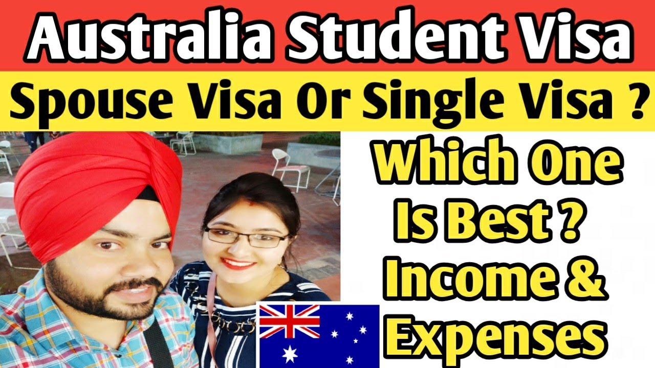 Australia Student Visa 2020 | Spouse visa or Single Visa | Which one is best ?