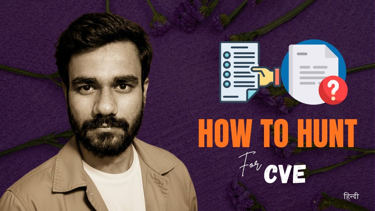 How to hunt for CVEs || CVE hunting Hindi || CVEs || How to find CVE || CVEs finding guide in hindi