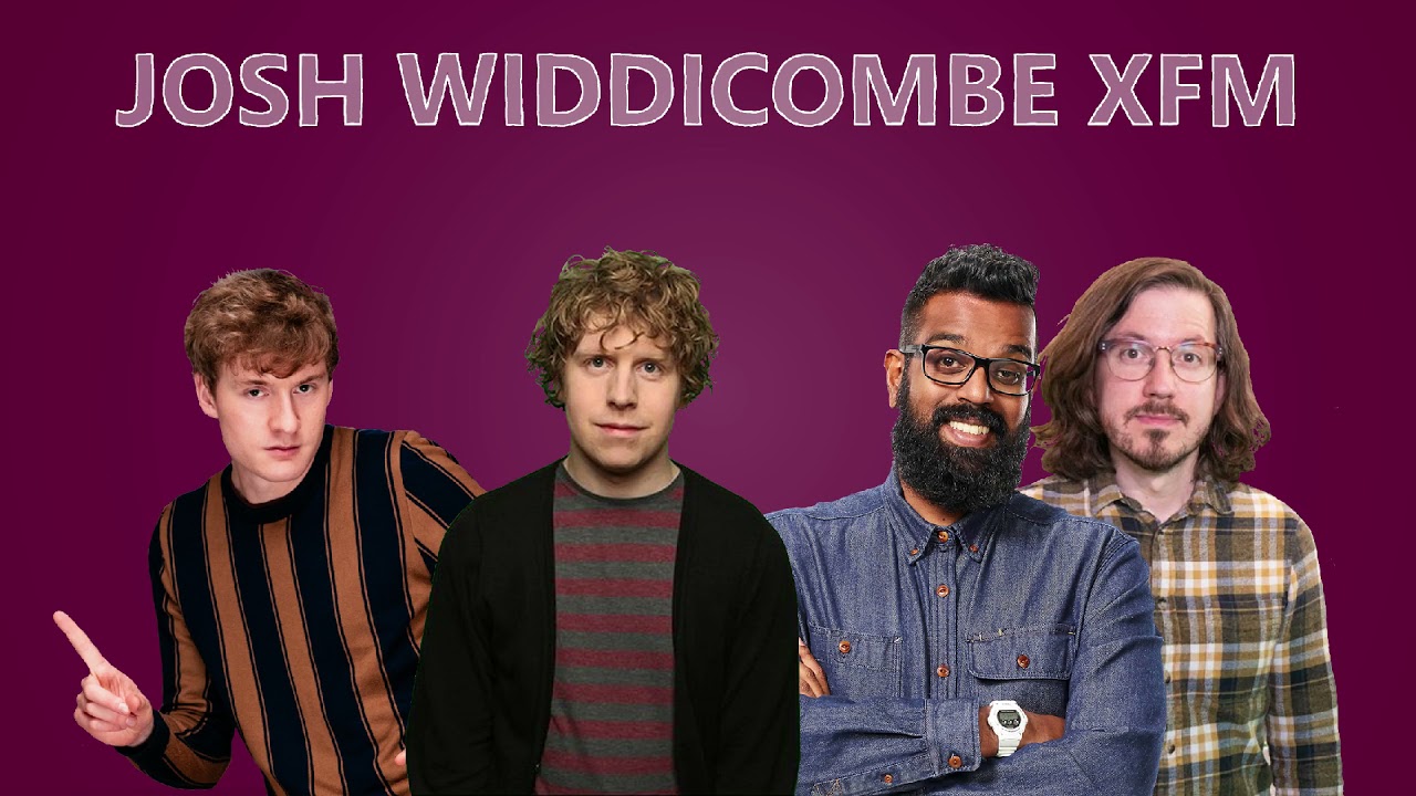 Josh Widdicombe XFM # 29 – Romesh Ranganathan, James Acaster Classic Scrape 26, Matthew Crosby