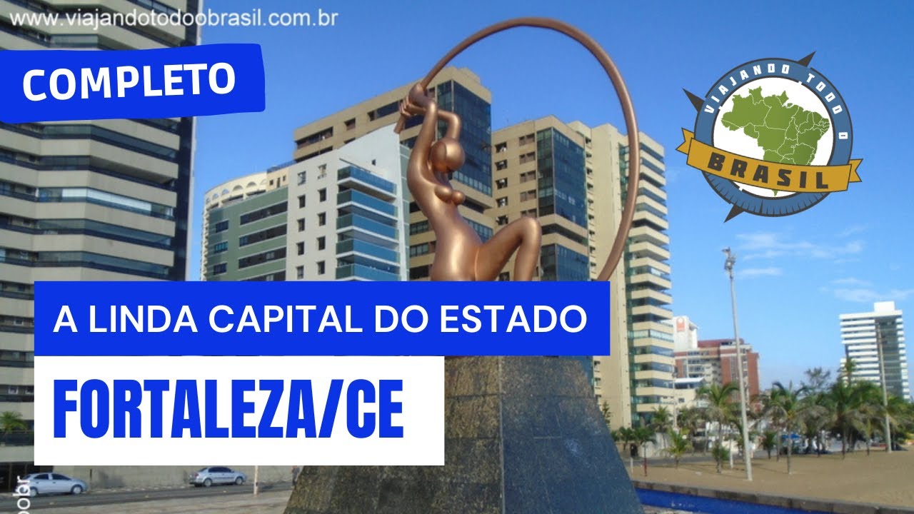 Fortaleza/CE - Especial - Viajando Todo o Brasil