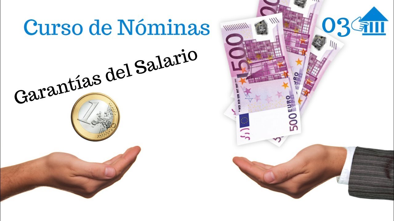 03 Curso de Nóminas. Garantías Salariales