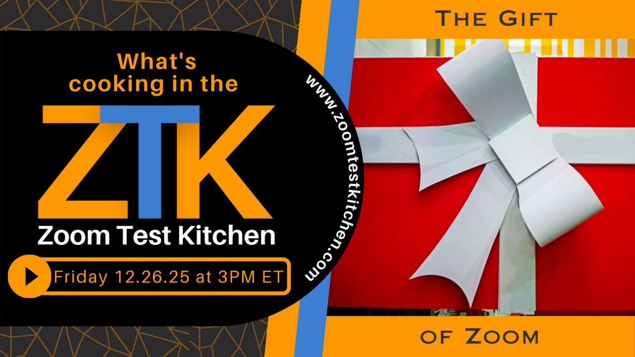 Zoom Test Kitchen 12-26-2025