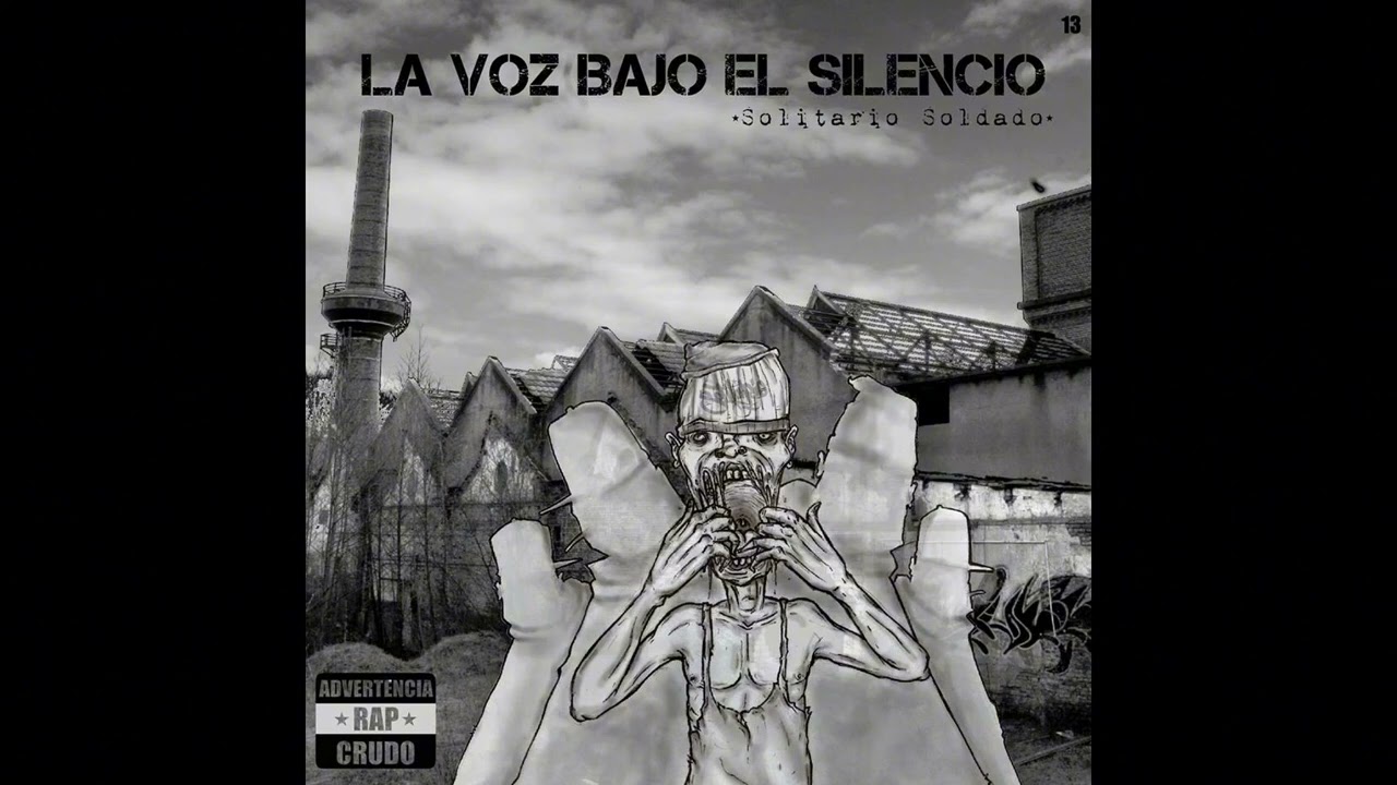 La Voz Bajo El Silencio - Solitario Soldado