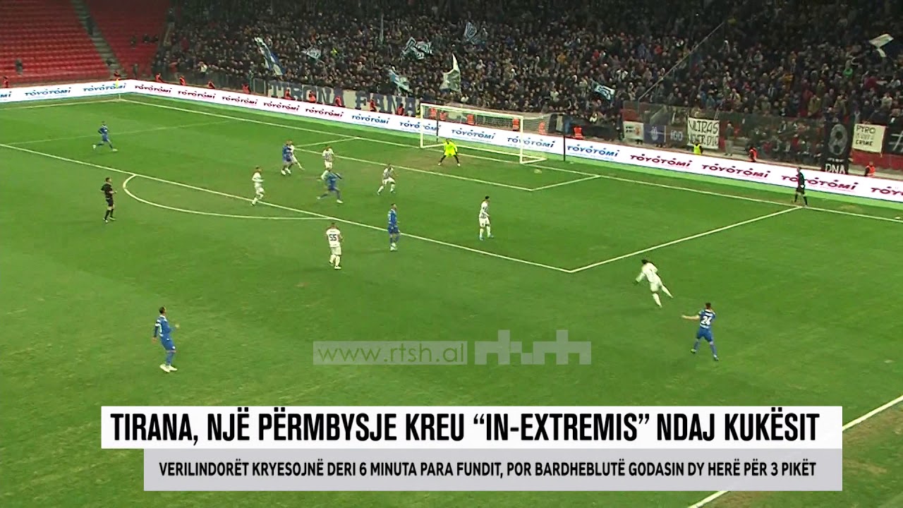 Tirana, një përmbysje kreu “in-extremis” ndaj Kukësit