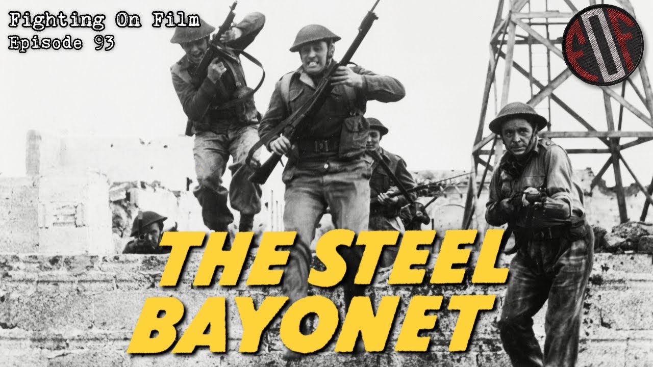 Fighting On Film Podcast: The Steel Bayonet (1957)