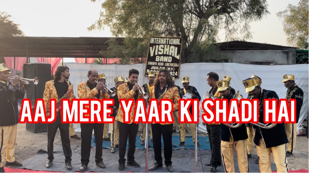 Aaj Mere Yaar ki shadi hai International vishal band Jabalpur