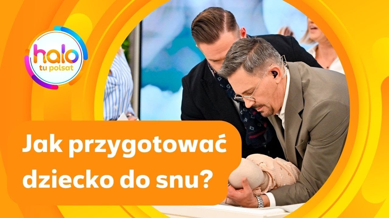 Jak przygotować dziecko do snu? | halo tu polsat