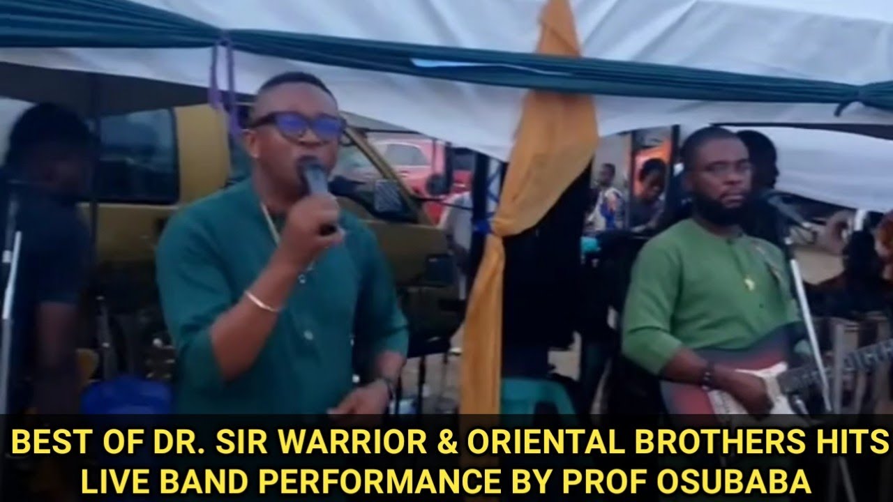 Best of Dr. Sir Warrior & Oriental Brothers Hits 2026 | Live Performance by Prof Osubaba