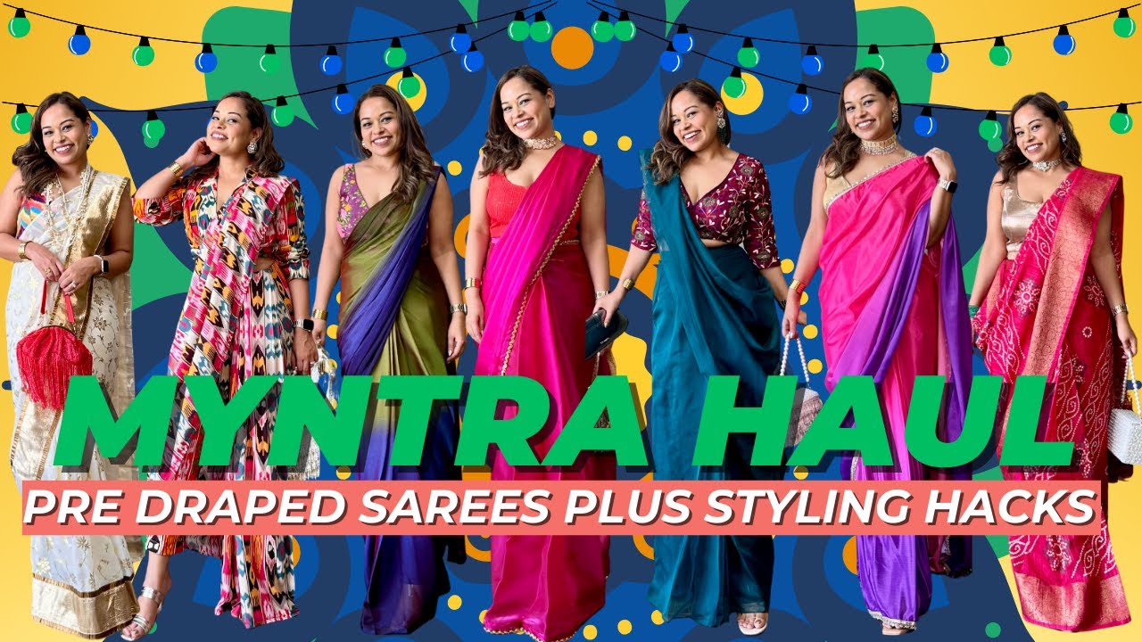 MYNTRA HAUL | HOW TO STYLE A READY-TO-WEAR SAREE LIKE A PRO FOR ANY FESTIVE OCCASION!