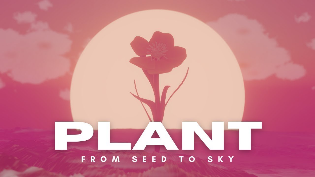 PLANT: FROM SEED TO SKY |TEASER |ANIMATED SHORT FILM
