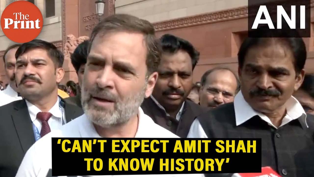 Cannot expect Amit Shah to know history: Rahul Gandhi