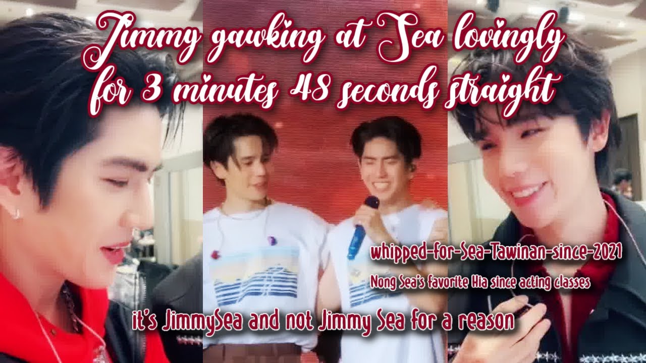 #Jimmyyjp gawking at #Sea_Tawinan LOVINGLY for 3 minutes 48 seconds straight [Part 1] #jimmysea
