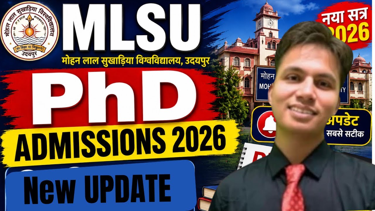 MLSU PhD Admissions 2026 | Official Notification Soon? | Mohan Lal Sukhadia University Latest Update