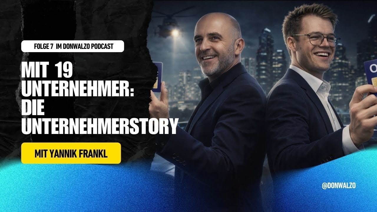 Mit 19 selbstständig: Die Unternehmerstory von Yannick Frankl | Donwalzo Podcast 007