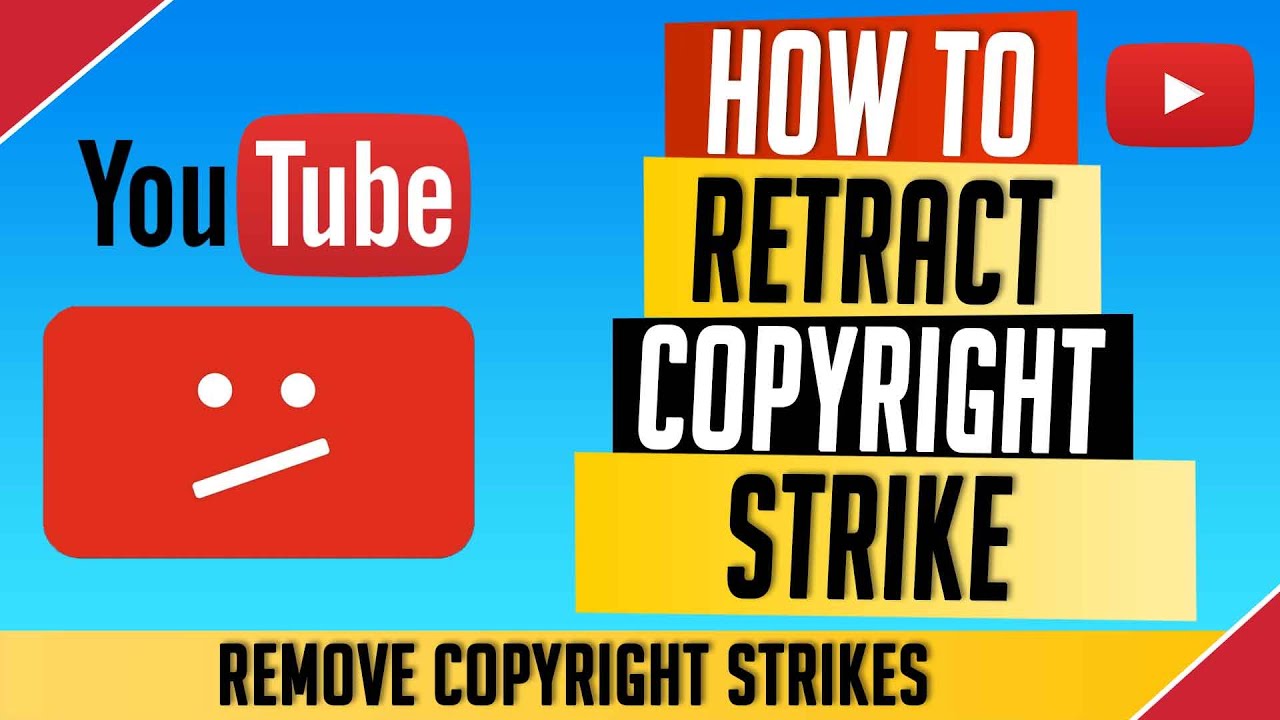 How To Retract Copyright strike