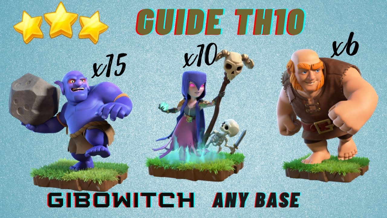 Th10 GIBOWITCH Attack Strategy (Giant + Bowler + Witch)-Th10 Best War Attack In Any Base 🇮🇳🇮🇳