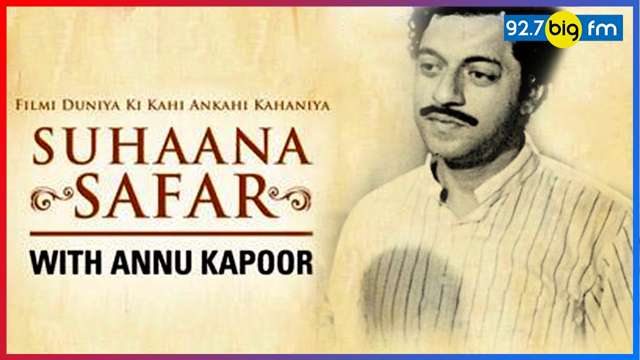 Old Bollywood Stories | Suhaana Safar with Annu Kapoor