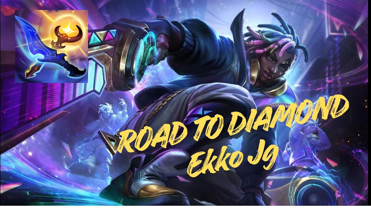 Ekko jg road to diamond / solo Q