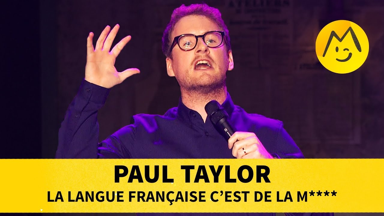 Paul Taylor - La langue fran&ccedil;aise c'est de la m****