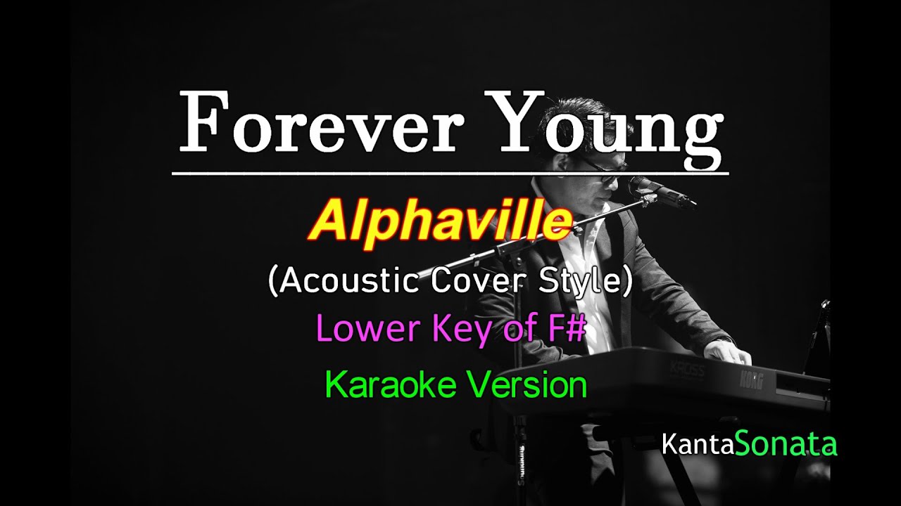Forever Young - Alphaville/Lower Key F# (Acoustic Cover Karaoke)