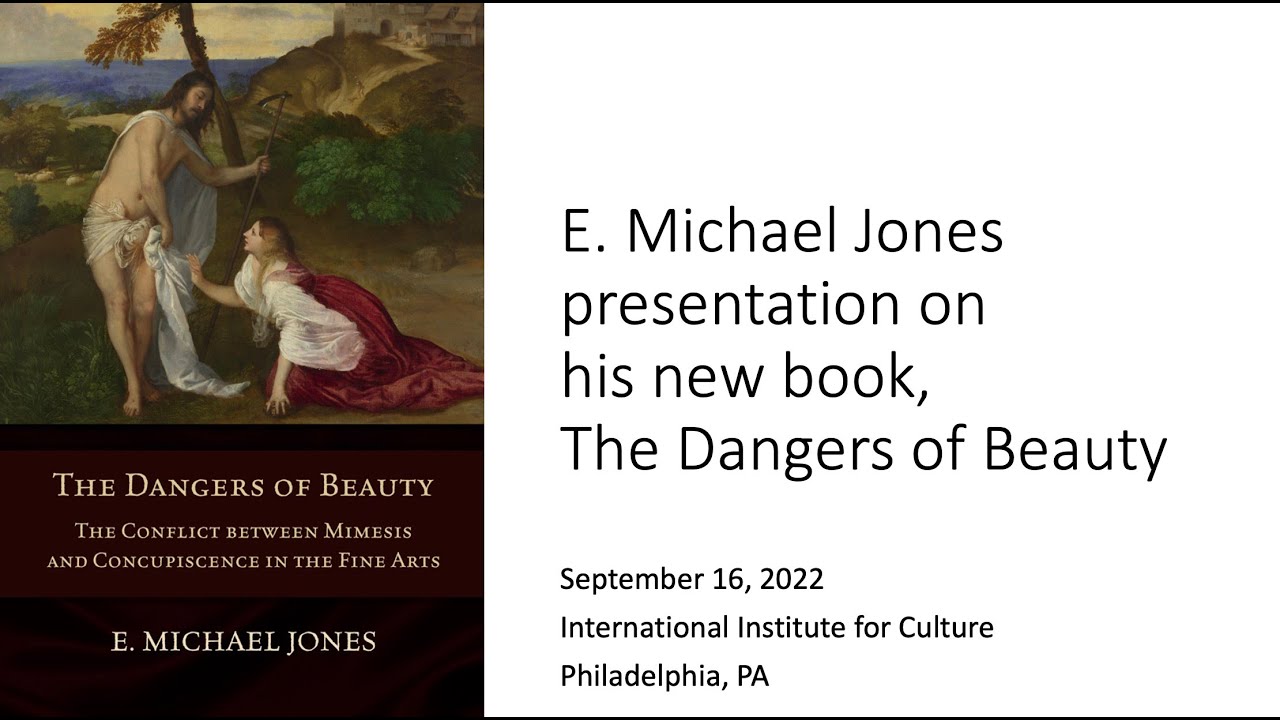 The Dangers of Beauty lecture by E. Michael Jones