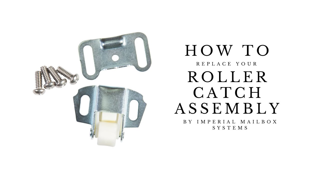 HOW TO REPLACE YOUR ROLLER CATCH | IMPERIAL MAILBOX SYSTEMS